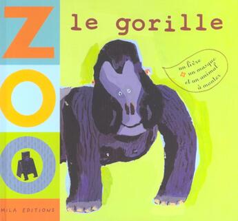 Couverture du livre « Le gorille » de  aux éditions Mila