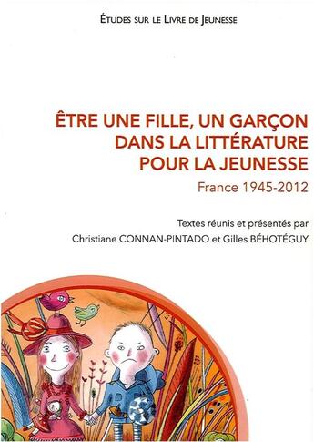 Couverture du livre « Etre une fille un garcon dans la litterature de jeunesse » de Behoteguy/Conn aux éditions Pu De Bordeaux