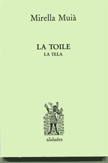 Couverture du livre « La toile ; la tela » de Mirella Muia aux éditions Alidades