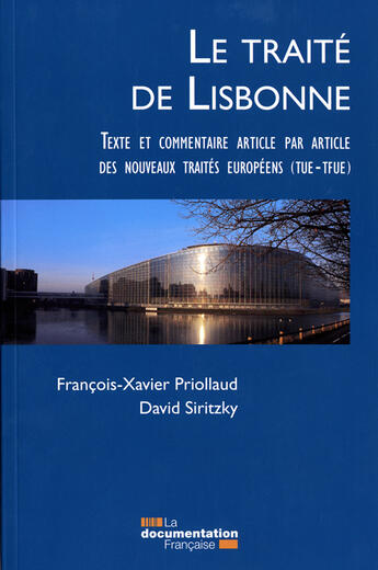 Couverture du livre « Le traité de Lisbonne » de Francois-Xavier Priollaud et David Siritzky aux éditions Documentation Francaise