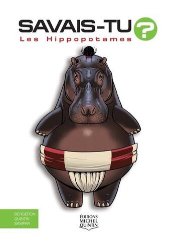 Couverture du livre « Savais-tu ? t.56 ; les hippopotames » de Alain M. Bergeron et Sampar et Michel Quintin aux éditions Michel Quintin