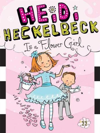 Couverture du livre « Heidi Heckelbeck Is a Flower Girl » de Coven Wanda aux éditions Little Simon