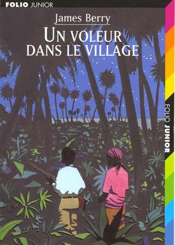 Couverture du livre « Un voleur dans le village » de James Berry aux éditions Gallimard-jeunesse