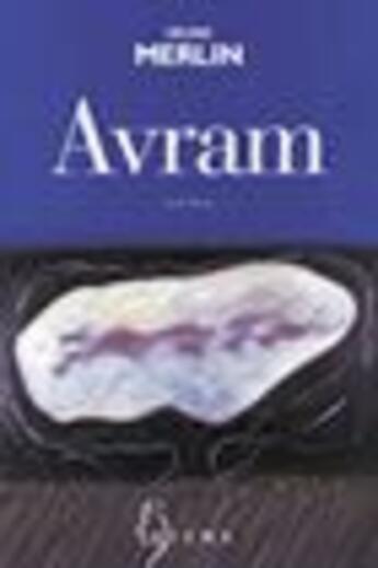 Couverture du livre « Avram » de Merlin Helene aux éditions Zulma
