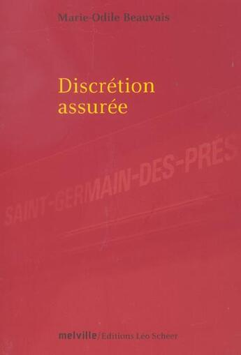 Couverture du livre « Discretion assuree » de Marie-Odile Beauvais aux éditions Leo Scheer