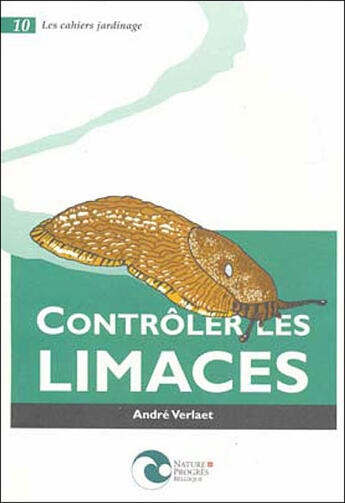Couverture du livre « Contrôler les limaces » de Andre Verlaet aux éditions Nature Et Progres