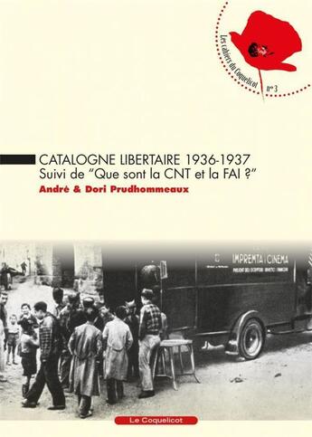 Couverture du livre « Catalogne libertaire 1936/1937 ; que sont la CNT et la FAI ? » de Andre Prudhommeaux et Prudhommeaux Doris aux éditions Coquelicot