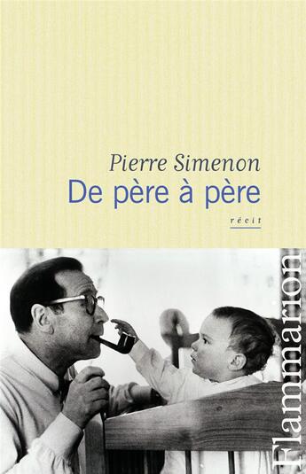 Couverture du livre « De père à père » de Pierre Simenon aux éditions Flammarion