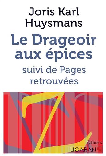 Couverture du livre « Le drageoir aux épices ; pages retrouvées » de Joris-Karl Huysmans aux éditions Books On Demand