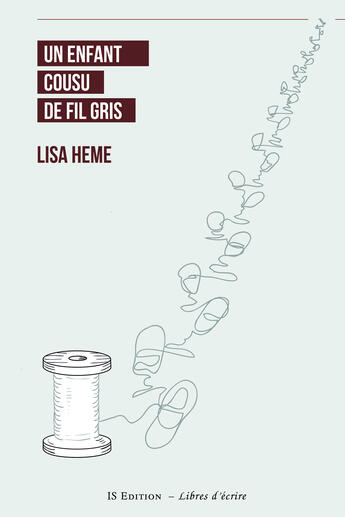Couverture du livre « Un enfant cousu de fil gris » de Lisa Heme aux éditions International Stars