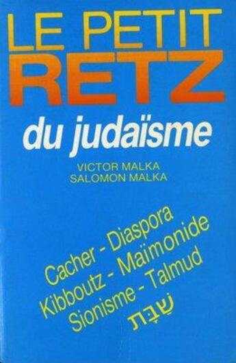 Couverture du livre « Le petit Retz du judaïsme » de Salomon Malka et Victor Malka aux éditions Retz