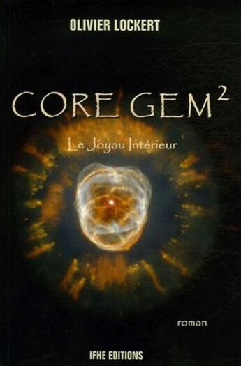 Couverture du livre « Core gem2 ; le joyau intérieur » de Olivier Lockert aux éditions Ifhe