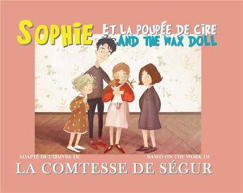 Couverture du livre « Sophie et la poupée de cire ; Sophie and the wax doll » de Sophie De Segur aux éditions Chattycat