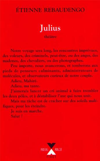 Couverture du livre « Julius ouvrage pour la scene en huit parties » de Etienne Rebaudengo aux éditions Fixot