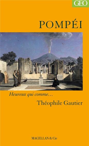 Couverture du livre « Pompéi » de Theophile Gauthier aux éditions Magellan & Cie