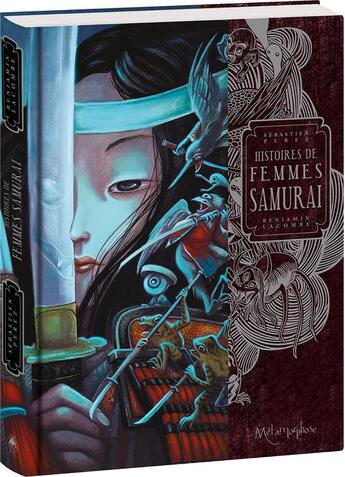 Couverture du livre « Histoires de femmes samuraï » de Benjamin Lacombe et Sebastien Perez aux éditions Editions Oxymore