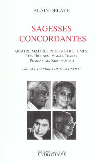 Couverture du livre « Sagesses concordantes (tome 1) » de Alain Delaye aux éditions Accarias-originel