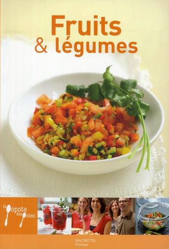 Couverture du livre « Fruits et légumes » de Stephan Lagorce aux éditions Hachette Pratique