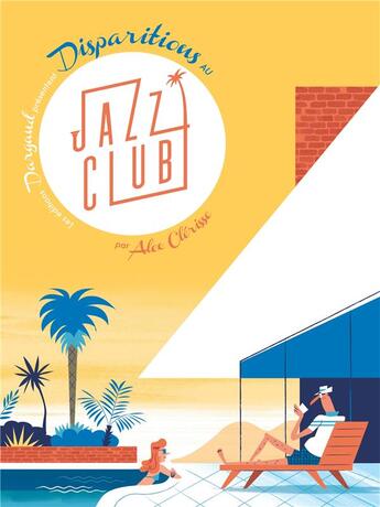 Couverture du livre « Les déboires de Norman Bold t.1 : disparitions au jazz club » de Alexandre Clerisse aux éditions Dargaud