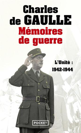 Couverture du livre « Mémoires de guerre Tome 2 ; l'unité : 1942-1944 » de Charles De Gaulle aux éditions Pocket