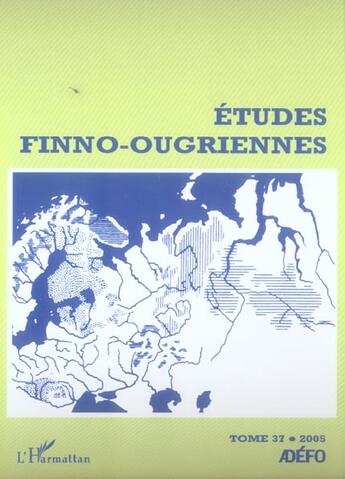 Couverture du livre « Etudes finno-ougriennes 37 - vol37 » de  aux éditions L'harmattan