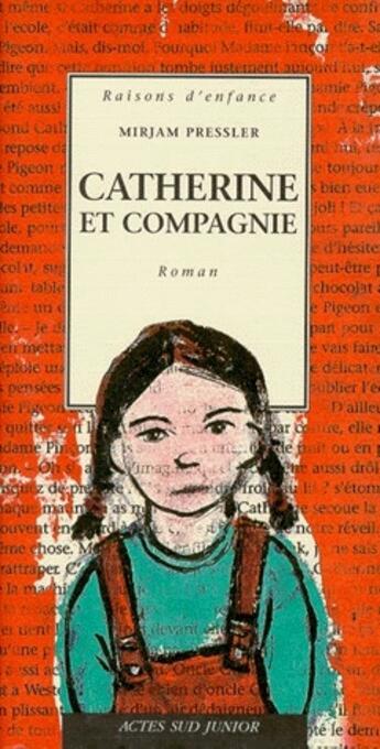 Couverture du livre « Catherine et Compagnie » de Pressler Mirjam aux éditions Actes Sud