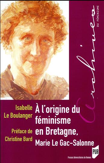 Couverture du livre « À l'origine du féminisme en Bretagne ; Marie Le Gac-Salome » de Isabelle Le Boulanger aux éditions Pu De Rennes