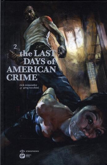 Couverture du livre « The last days of american crime t.2 » de Greg Tocchini et Rick Remender aux éditions Paquet