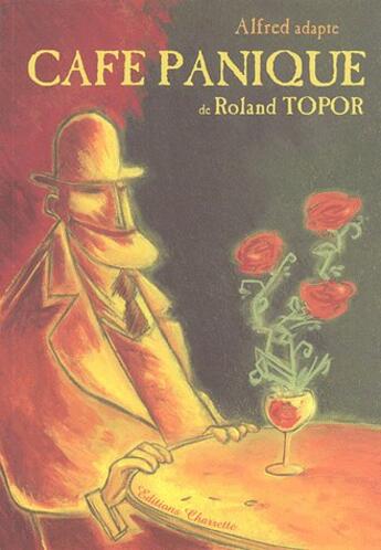Couverture du livre « Café panique de Roland Topor » de Fierro/Topor aux éditions Charrette