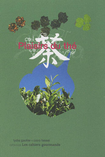Couverture du livre « Plaisirs de thé » de Coco Tassel et Gautier Lydia aux éditions Paja