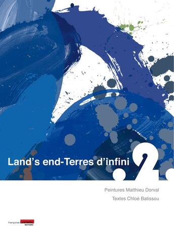 Couverture du livre « Land's end-terres d'infini.2 » de Chloe Batissou aux éditions Francoise Livinec