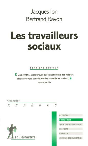 Couverture du livre « Les travailleurs sociaux (7e édition) » de Ion/Ravon aux éditions La Decouverte