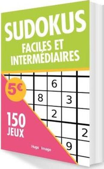 Couverture du livre « Sudokus faciles et intermédiaires ; 150 jeux » de  aux éditions Hugo Image