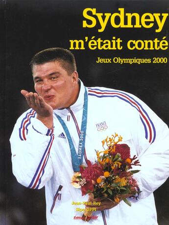 Couverture du livre « Sydney M'Etait Conte ; Jeux Olympiques 2000 » de Jean-Paul Pey aux éditions Lesir