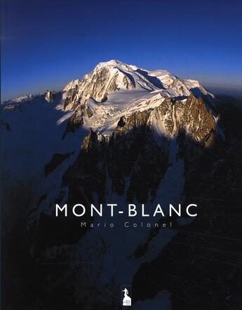 Couverture du livre « Mont-Blanc » de Mario Colonel aux éditions Mario Colonel
