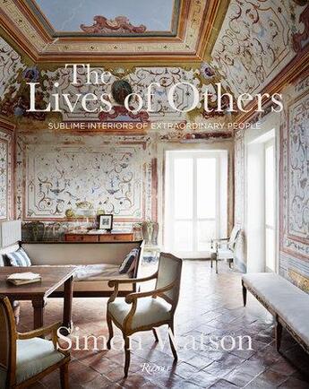Couverture du livre « The lives of others : sublime interiors of extraordinary people » de Simon Watson aux éditions Rizzoli