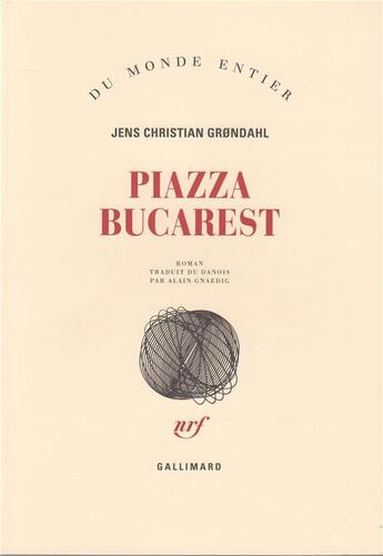 Couverture du livre « Piazza bucarest » de Grondahl J C aux éditions Gallimard