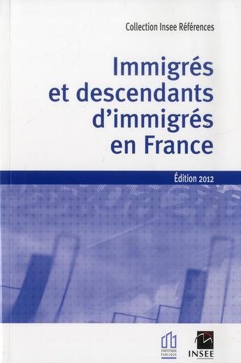 Couverture du livre « Immigrés et descendants en France » de  aux éditions Insee
