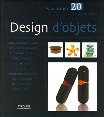 Couverture du livre « Design d'objet » de  aux éditions Eyrolles