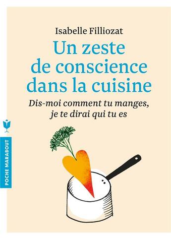 Couverture du livre « Un zeste de conscience dans la cuisine » de Isabelle Filliozat aux éditions Marabout