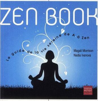 Couverture du livre « Zen book » de Nadia Ivanova et Magali Morisson aux éditions Pascal Petiot