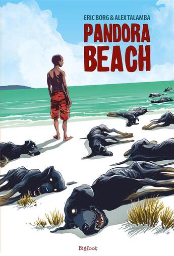 Couverture du livre « Pandora beach » de Eric Borg et Alex Talamba aux éditions Bigfoot
