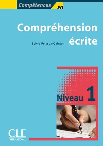 Couverture du livre « Compréhension écrite Niveau 1 » de Poisson-Quinton S. aux éditions Cle International