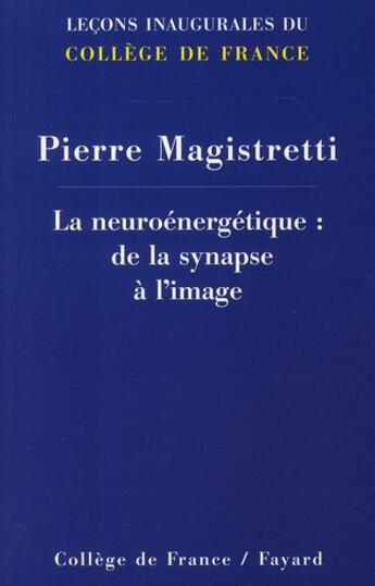 Couverture du livre « Neurosciences et neuro-psychiatrie » de Pierre Magistretti aux éditions Fayard