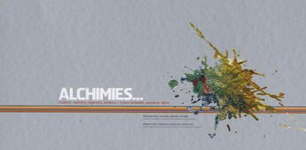 Couverture du livre « Alchimies... couleurs ; matières, pigments, lumières » de  aux éditions Extreme Paris