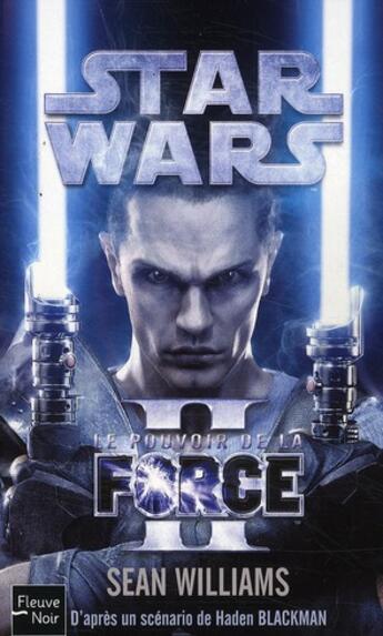 Couverture du livre « Star wars - numero 105 le pouvoir de la force ii » de Sean Williams aux éditions Fleuve Editions