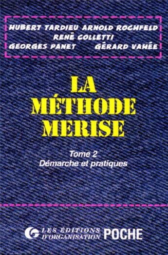 Couverture du livre « La methode merise tome 2 (poche) » de Tardieu aux éditions Organisation