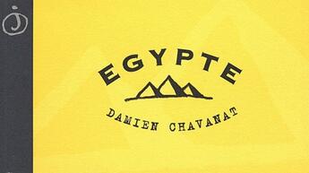 Couverture du livre « Egypte » de Damien Chavanat aux éditions Jalan