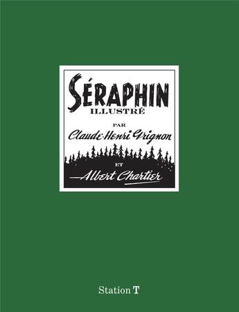 Couverture du livre « Séraphin » de Claude-Henri Grignon et Albert Chartier aux éditions Editions Somme Toute