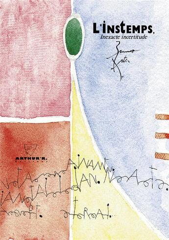 Couverture du livre « L'instemps, inexacte incertitude » de Bruno Arts aux éditions Arthur'r